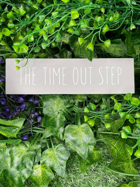 Time Out Step Sign