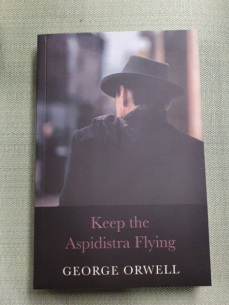 Keep the Aspidistra Flying