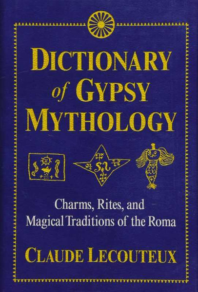 Dictionary of Gypsy Mythology
