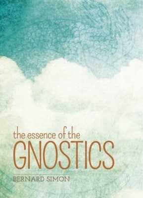 The Essence Of The Gnostics